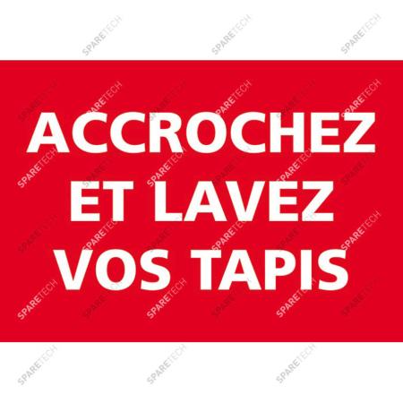 Autocollant "ACCROCHEZ ET LAVEZ VOS TAPIS"  300X500 mm